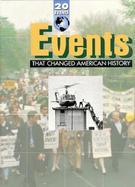 Events That Changed American History cover
