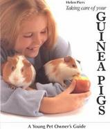 Taking Care of Your Guinea Pig cover