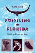 Fossiling in Florida A Guide for Diggers and Divers cover