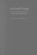 Acts Amid Precepts: The Aristotelian Logical Structure of Thomas Aquinas's Moral Theory cover