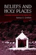 Beliefs and Holy Places A Spiritual Geography of the Pimeria Alta cover