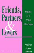 Friends, Partners and Lovers Marks of Vital Marriage cover