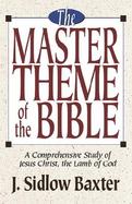 The Master Theme of the Bible cover
