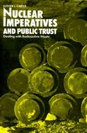 Nuclear Imperatives and Public Trust cover
