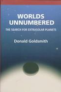 Worlds Unnumbered: The Search for Extrasolar Planets cover