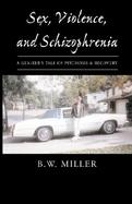 Sex, Violence, and Schizophrenia cover