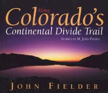 Along Colorado's Continental Divide Trail cover