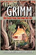 The Poets' Grimm 20th Century Poems from Grimm Fairy Tales cover