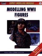 Modeling Wwii Figures cover