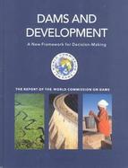 Dams and Development A New Framework for Decision-Making cover