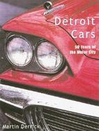 Detroit Cars 50 Years of the Motor City cover