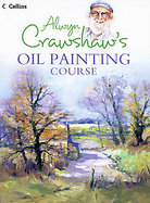 Alwyn Crawshaw's Oil Painting Course cover