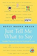 Just Tell Me What to Say Simple Scripts for Perplexed Parents cover