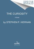 The Curiosity : A Novel cover