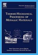 Thermo-mechanical Processing of Metallic Materials cover