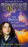 Bridge in the Clouds Bk#4: Magician's House Bk#4 cover