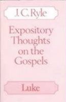 Expository Thoughts on the Gospels: Luke cover