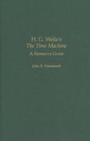 H.G. Wells's The Time Machine A Reference Guide cover
