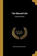 The Blessed Life : Favorite Hymns cover