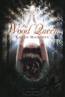 The Wood Queen cover