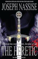 The Heretic : A Templar Chronicles Novel cover