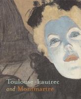 Toulouse-lautrec And Montmartre cover