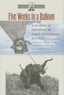 Five Weeks in a Balloon : A Journey of Discovery by Three Englishmen in Africa cover