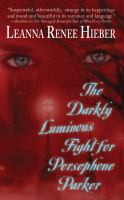 Darkly Luminous Fight for Persephone ParkerThe cover