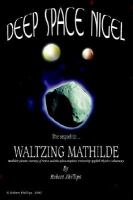 Deep Space Nigel The Sequel to Waltzing Mathilde cover