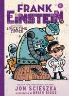 Frank Einstein and the Space-Time Zipper (Frank Einstein Series #6) : Book Six cover