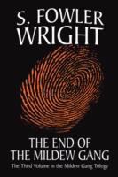 The End of the Mildew Gang: Being the Third Volume in the Mildew Gang Trilogy cover