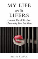 My Life with Lifers : Lessond for a Teacher: Humanity Has No Bars cover