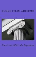 Elever les Piliers du Royaume cover