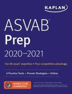 ASVAB Prep 2020-2021 : 4 Practice Tests + Proven Strategies + Online cover