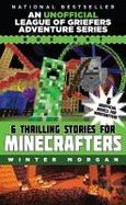 League of Griefers Box Set : 6 Thrilling Stories for Minecrafters cover