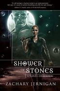 Shower of Stones : A Novel of Jeroun cover