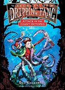 Book 6: Attack of the Giant Octopus (Secrets of Dripping Fang) cover