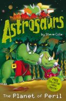 Astrosaurs: The Planet of Peril (Astrosaurs) cover