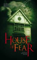 House of Fear: an Anthology of Haunted House Stories cover