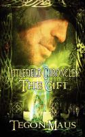 The Gift - the Chronicles of Tucker Littlefield cover