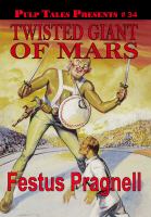 Pulp Tales Presents #34 : Twisted Giant of Mars cover