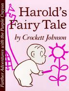 Harold's Fairy Tale Further Adventures With the Purple Crayon cover
