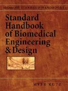 Standard Handbook of Biomedical Engineering and Design cover