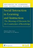 Social Interaction in Learning and Instruction The Meaning of Discourse for the Construction of Knowledge cover