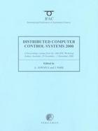 Distributed Computer Control Systems 2000 A Proceedings Volume from the 16th Ifac Workshop, Sydney, Australia, 29 November - 1 December 2000 cover