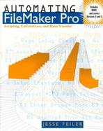 Automating FileMaker Pro: Scripting and Calculations cover