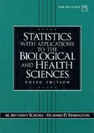 Statistics With Applications to the Biological and Health Sciences cover