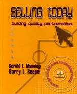 Selling Today: Building Quality Partnerships cover