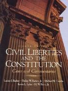 Civil Liberties and the Constitution: Cases and Commentaries cover