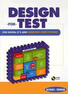 Design-For-Test for Digital Ic's & Embedded Core Systems cover